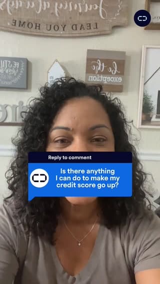 Is There Anything I Can Do to Make My Credit Score Go Up?